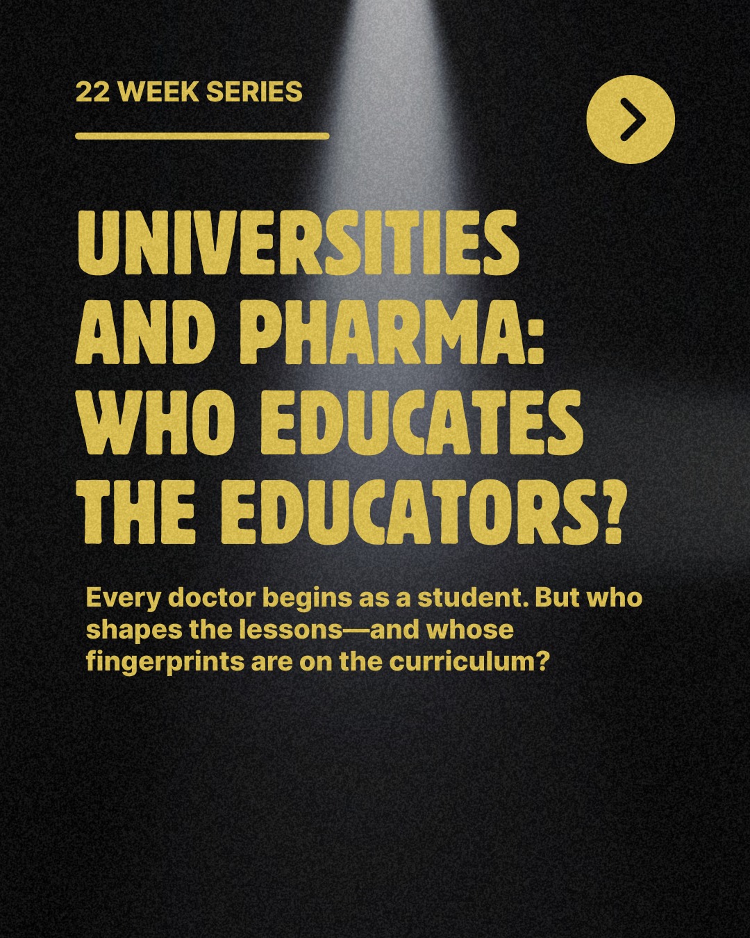 Universities and Pharma: Who Educates the Educators?